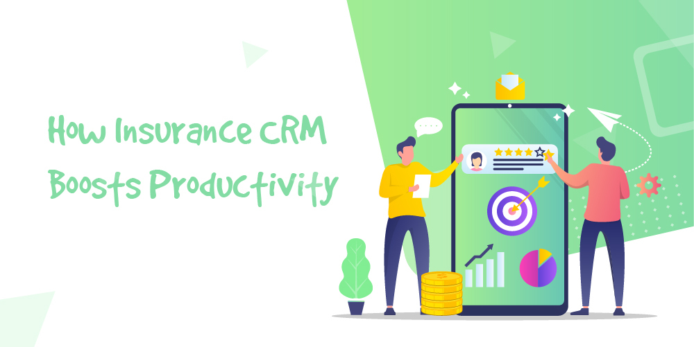 What is Insurance CRM? 5 Tricks to Improve Efficiency