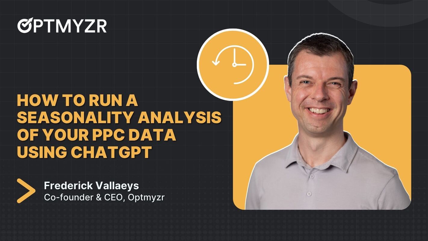 How to Run a Seasonality Analysis of Your PPC Data Using ChatGPT