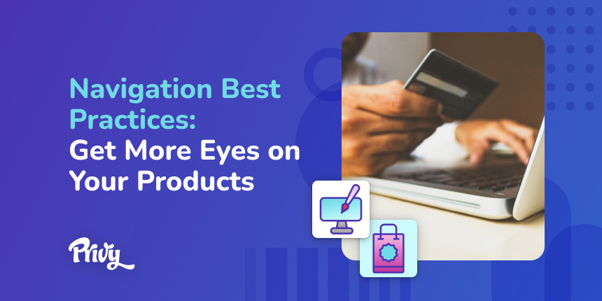 Ecommerce Navigation: How to Get More Eyes on Your Products