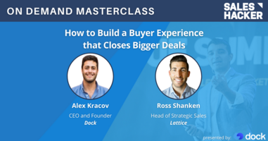 How to Build a Buyer Experience that Closes Bigger Deals