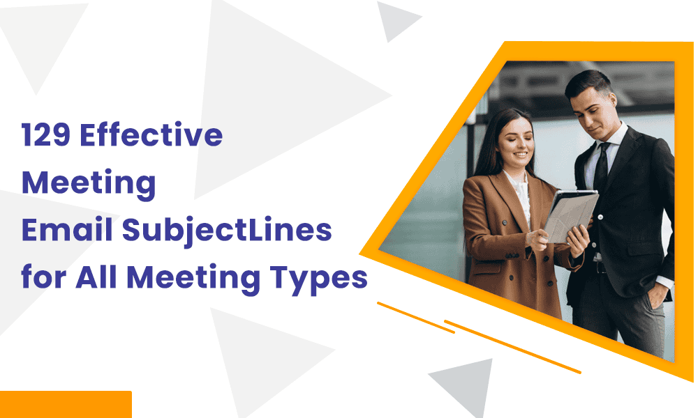 129 Effective Meeting Email Subject Lines for Every Occasion