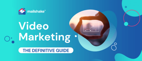 Video Marketing: The Definitive Guide for 2021
