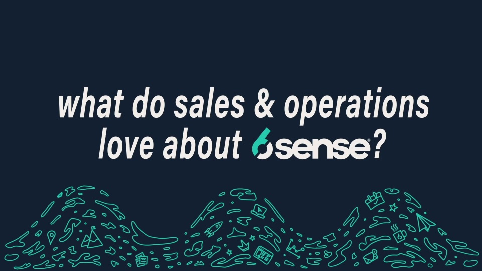 60 Secs: What Sales & Operations Love About 6sense