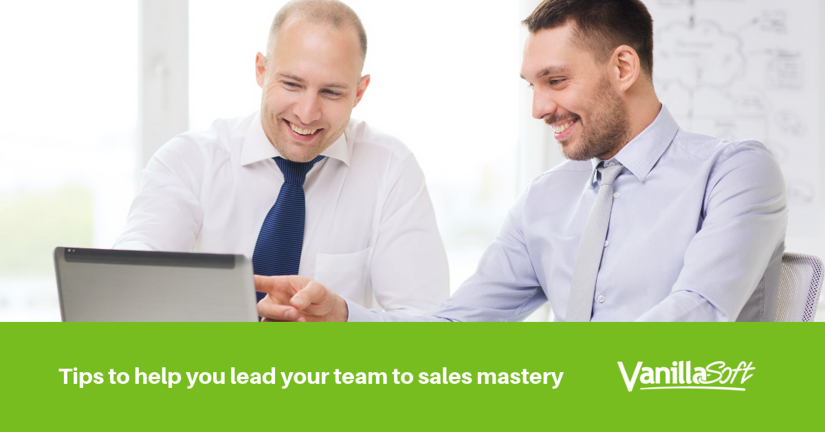 How to Lead Your Salespeople to Sales Mastery