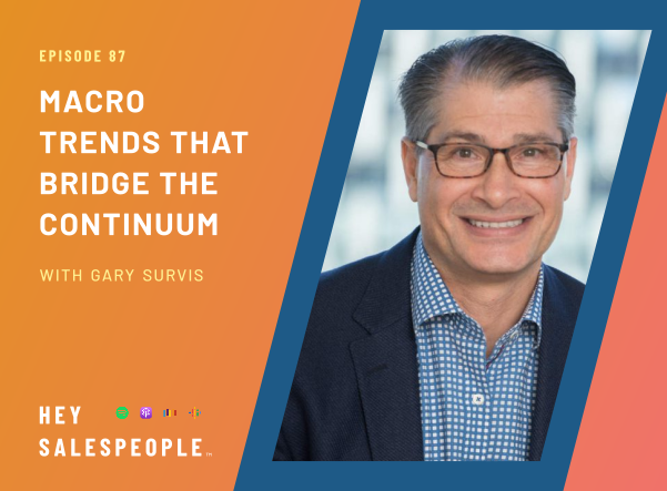 Macro Trends that Bridge the Continuum with Gary Survis