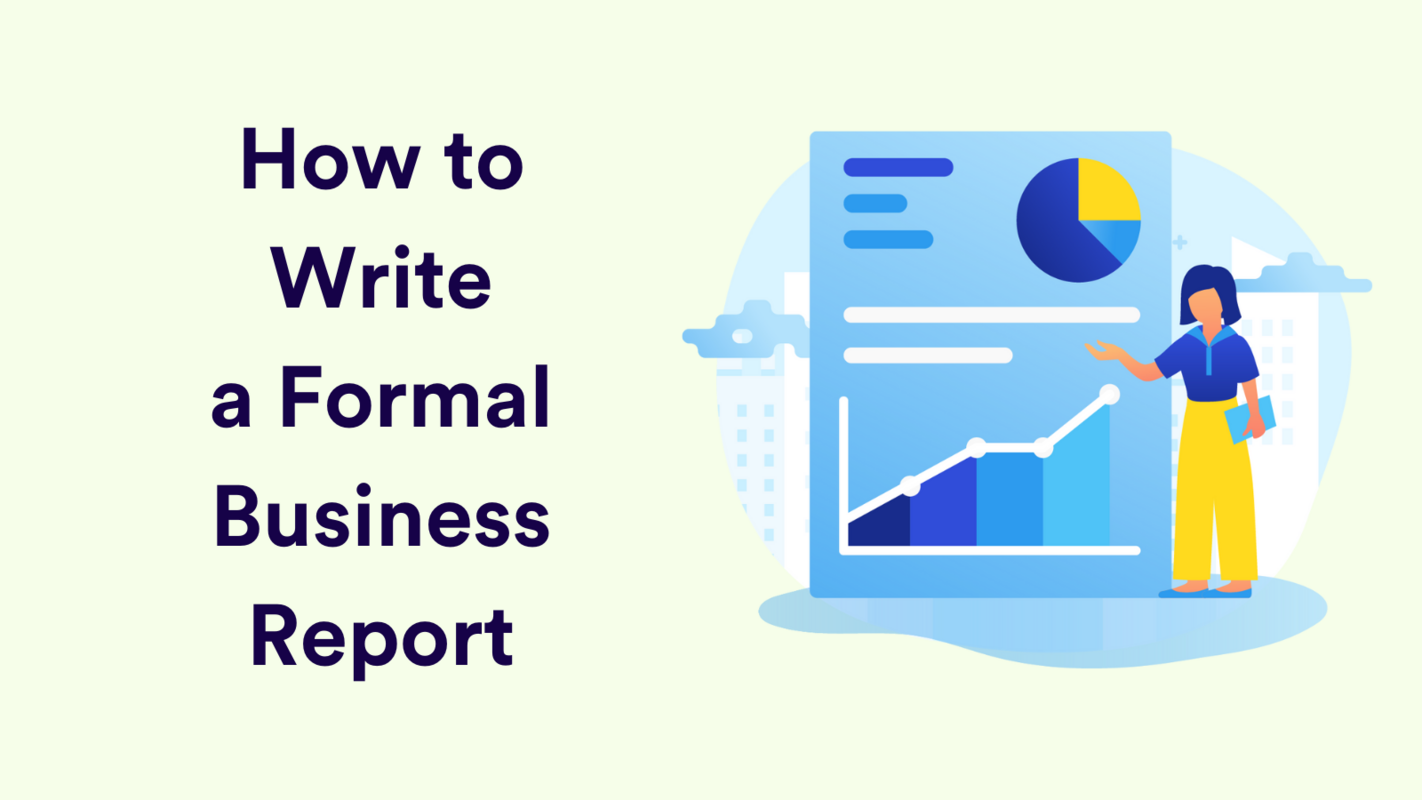 How to Write a Formal Business Report + Examples