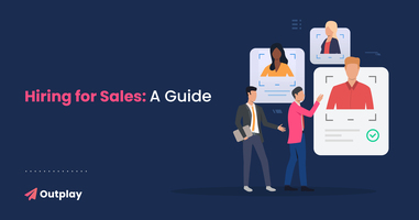 How to Hire for Sales: A Guide