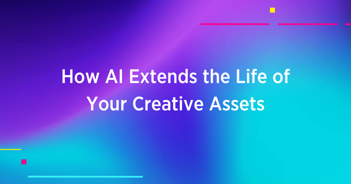 How AI Extends the Life of Your Creative Assets