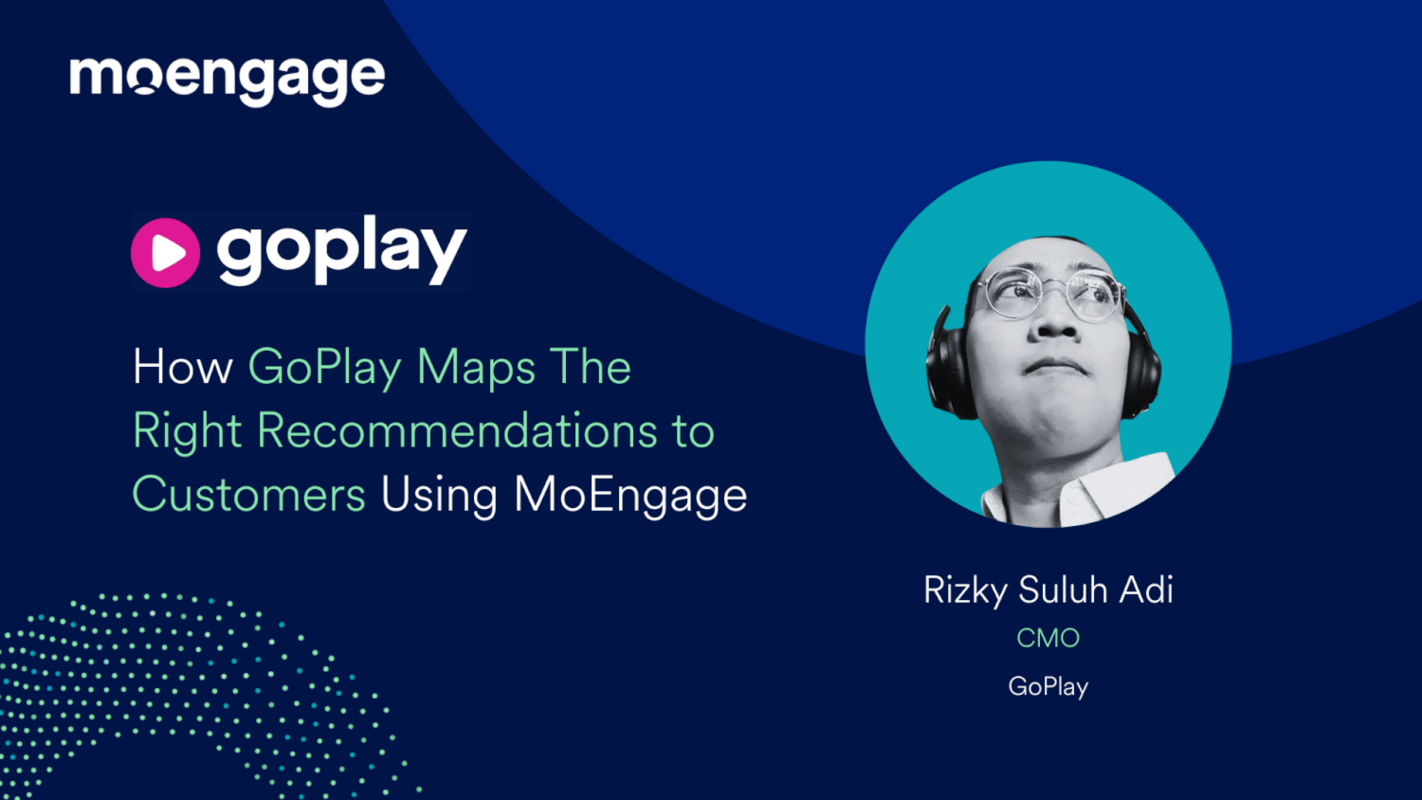 How GoPlay Maps The Right Recommendations to Customers Using MoEngage