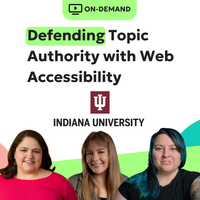 Siteimprove Webinar: Defending topic authority with web accessibility