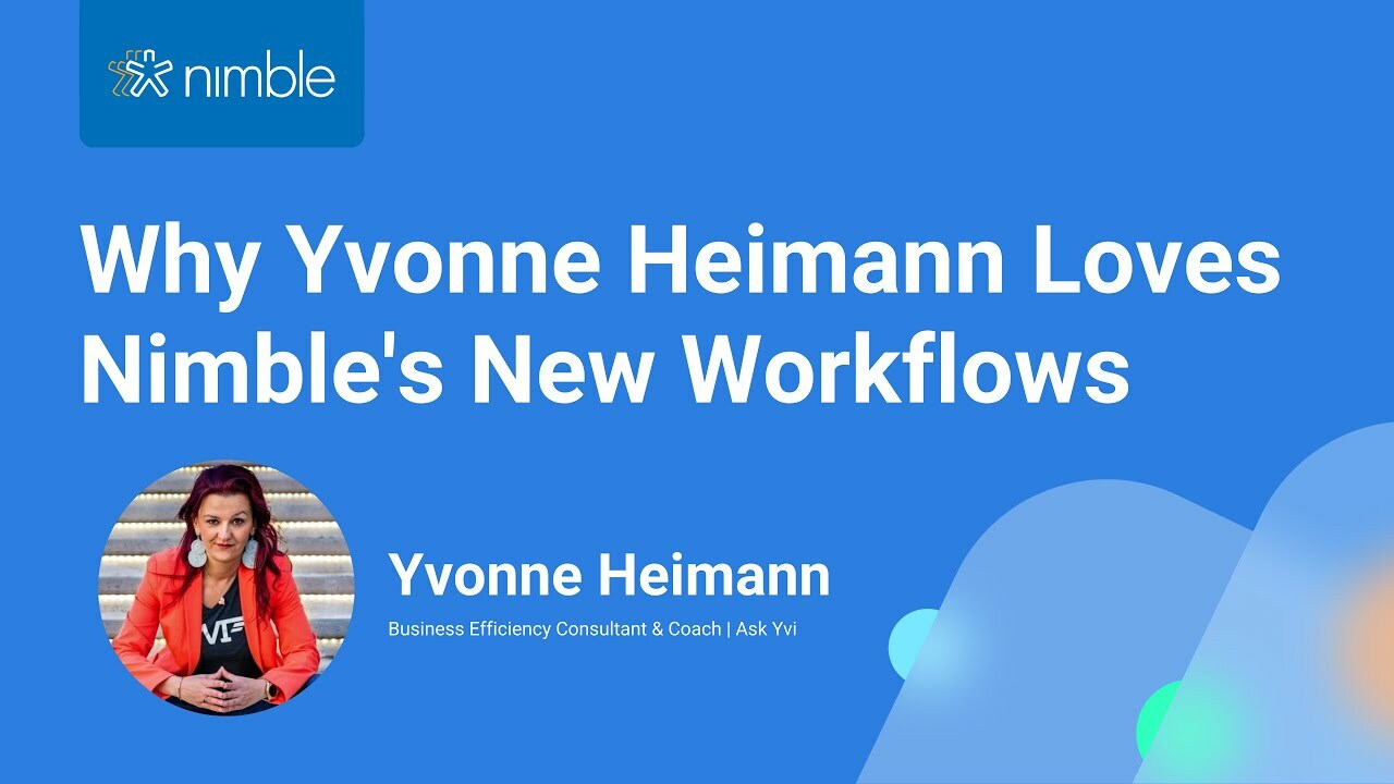 Yvonne Heimann Nimble Testimonial - Workflows