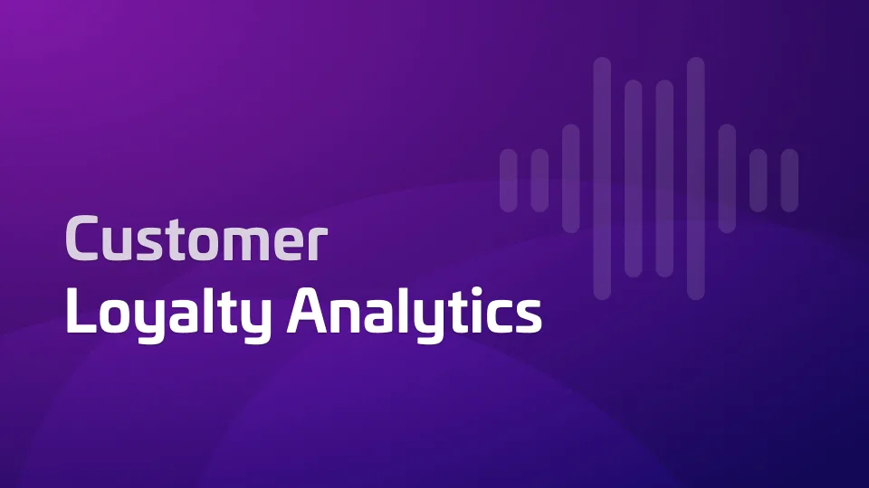 Use Customer Loyalty Analytics to Improve Targeting