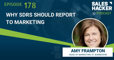 Why SDRs Should Report to Marketing