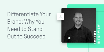Differentiate Your Brand: Why You Need to Stand Out to Succeed