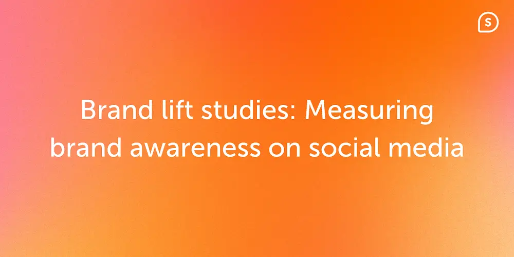 Brand Lift Study: What Is It and Why Does It Matter
