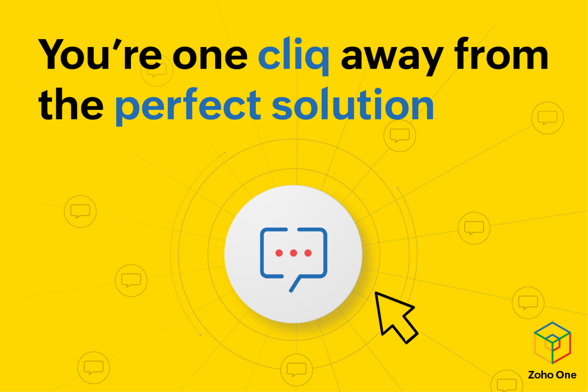 You are one Cliq away from the perfect solution - Zoho One