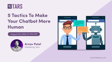 5 Tactics To Make Your Chatbot Feel More Human