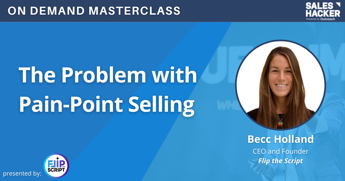 The Problem with Pain-Point Selling