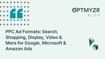 PPC Ad Formats: Search, Shopping, Display, Video & More for Google, Microsoft & Amazon Ads
