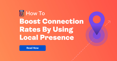 How to Boost Connection Rates by Using Local Presence - Revenue.io