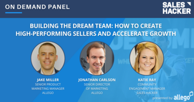 Building the Dream Team: How to Create High-Performing Sellers and Accelerate Growth