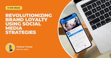 Revolutionizing Brand Loyalty Using Social Media Strategies