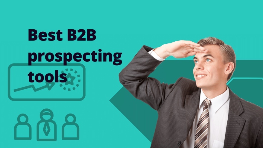 Comparing the 19 best B2B prospecting tools for your 2022 ABM campaigns