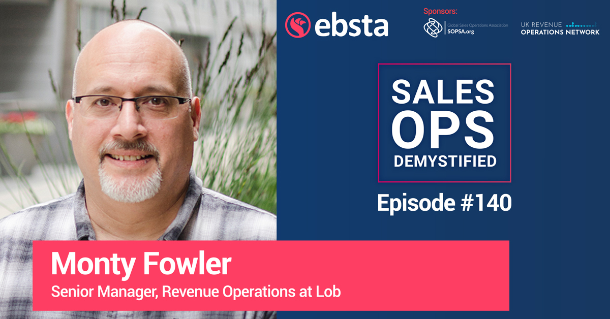 Senior Manager Revenue Operations – Monty Fowler of LOB