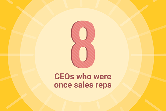 8 CEOs who were once sales reps!