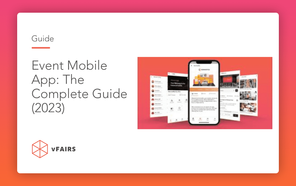 Event Mobile App: The Complete Guide (2023)