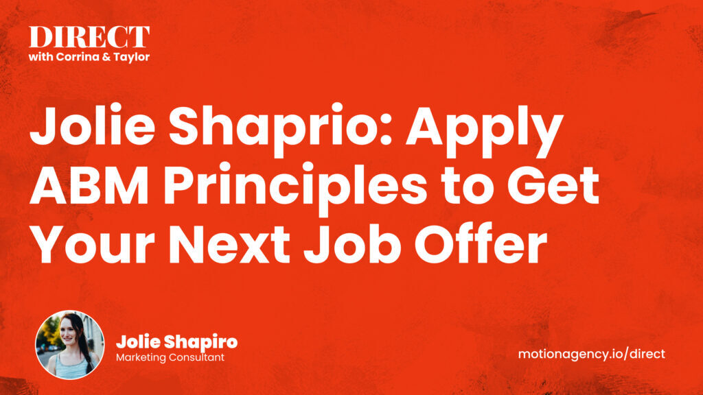 Jolie Shaprio: Apply ABM Principles to Get Your Next Job Offer