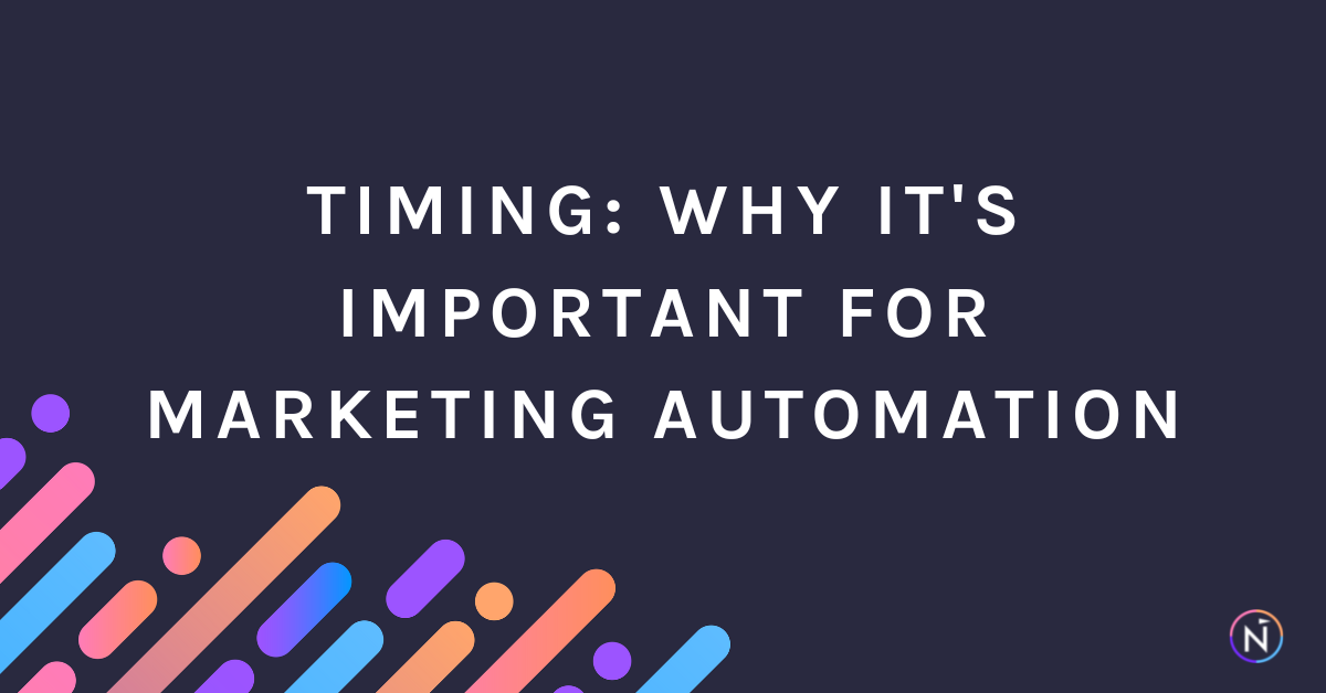 Timing: Why It's Important for Marketing Automation