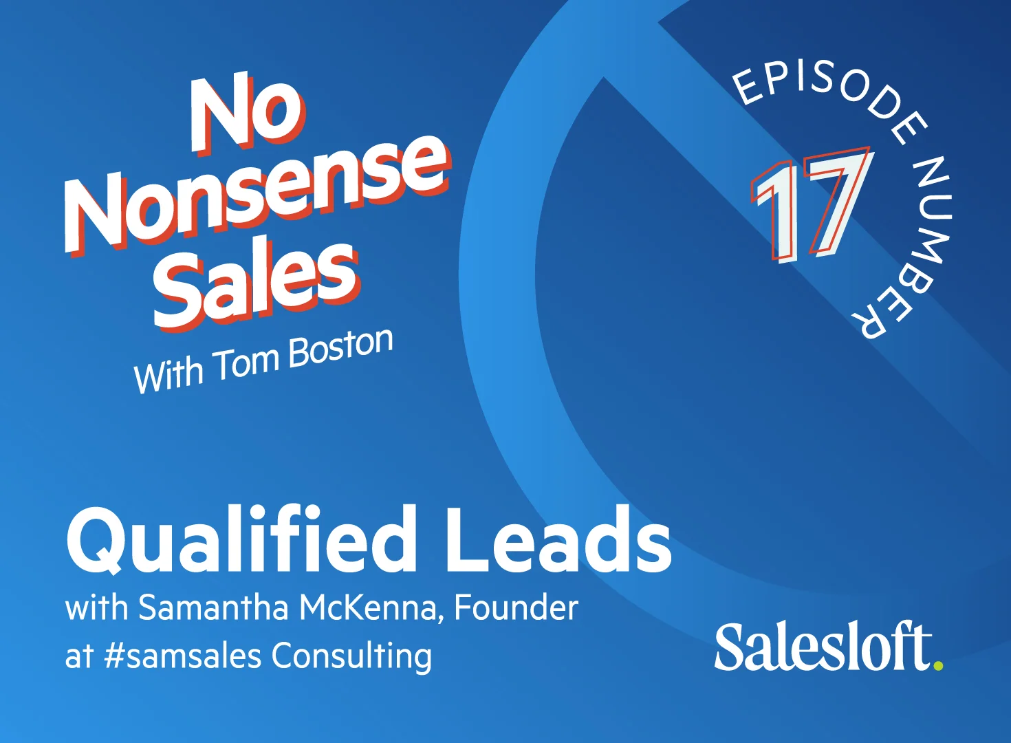 Qualified Leads with Samantha McKenna