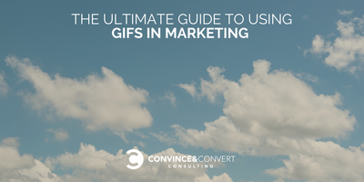 The Ultimate Guide to Using GIFs in Marketing
