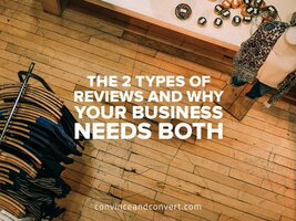 The 2 Types of Reviews and Why Your Business Needs Both