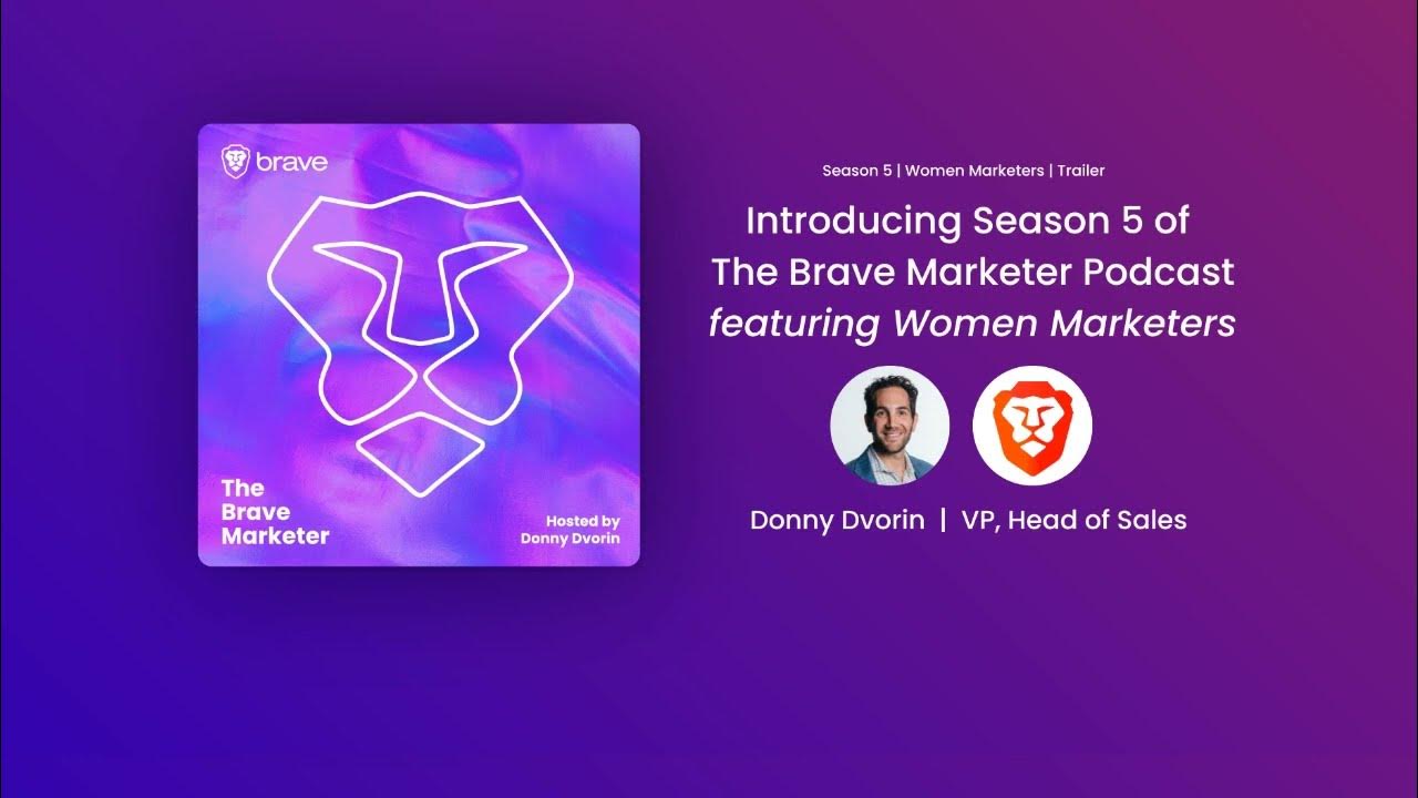 Introducing The Brave Marketer Podcast Season 5: Featuring Women Marketers