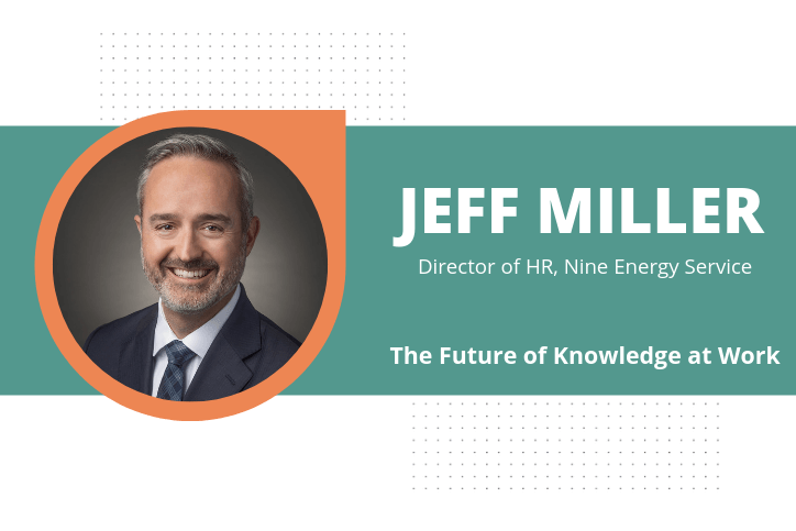 The Future of Knowledge at Work: Bloomfire Q&A with Jeff Miller