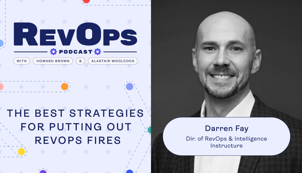 The Best Strategies for Putting Out RevOps Fires