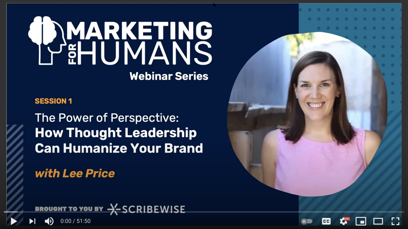 [Webinar Recap] The Power of Perspective: How Thought Leadership Can Humanize Your Brand