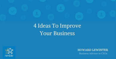 4 Ideas To Improve Your Business | Nimble Blog