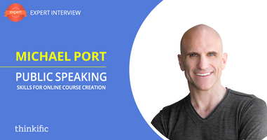 Public Speaking Skills & Online Course Creation (Michael Port Interview)