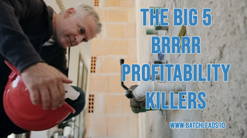 The Big 5 BRRRR Profitability Killers