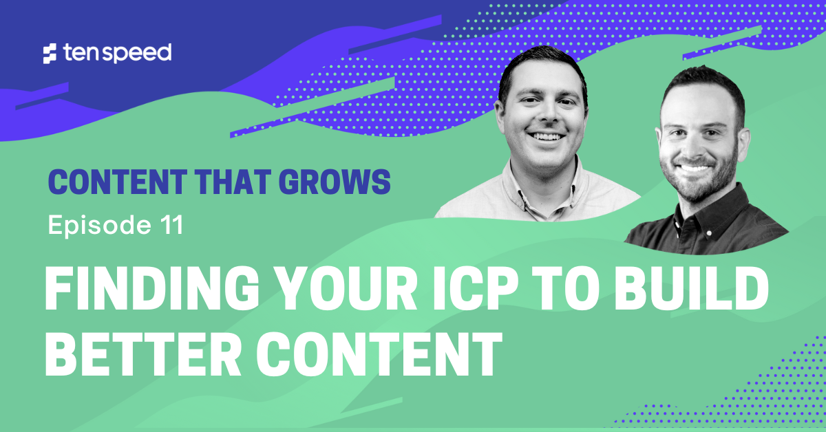 Finding Your ICP to Build Better Content  