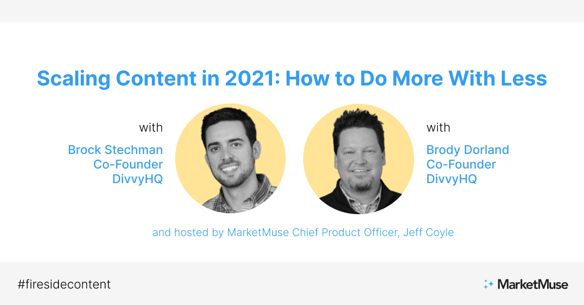 Scaling Content in 2021: How to Do More With Less (Webinar Highlights)