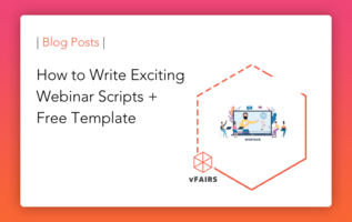 How to Write Exciting Webinar Scripts + Free Template