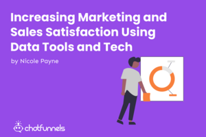 Increasing Marketing and Sales Satisfaction Using Data Tools and Tech