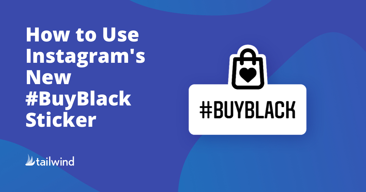 How to Use Instagram's New #BuyBlack Sticker