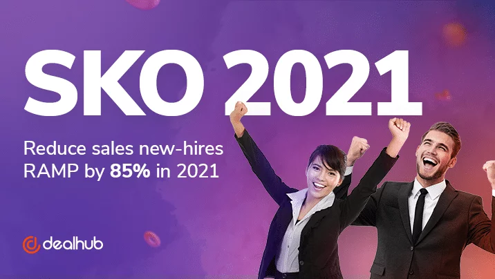 SKO 2021: Reduce Sales New-hires RAMP Up by 85% with DealHub