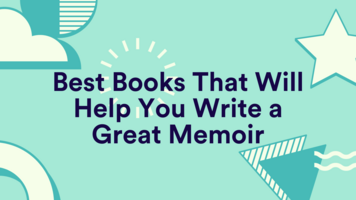 Best Books That Will Help You Write a Great Memoir