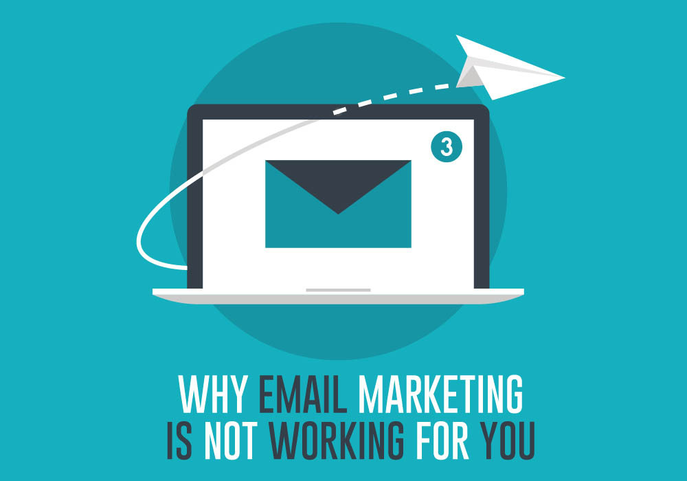 Why Email Marketing Is Not Working for You - The Robly Email Marketing Blog